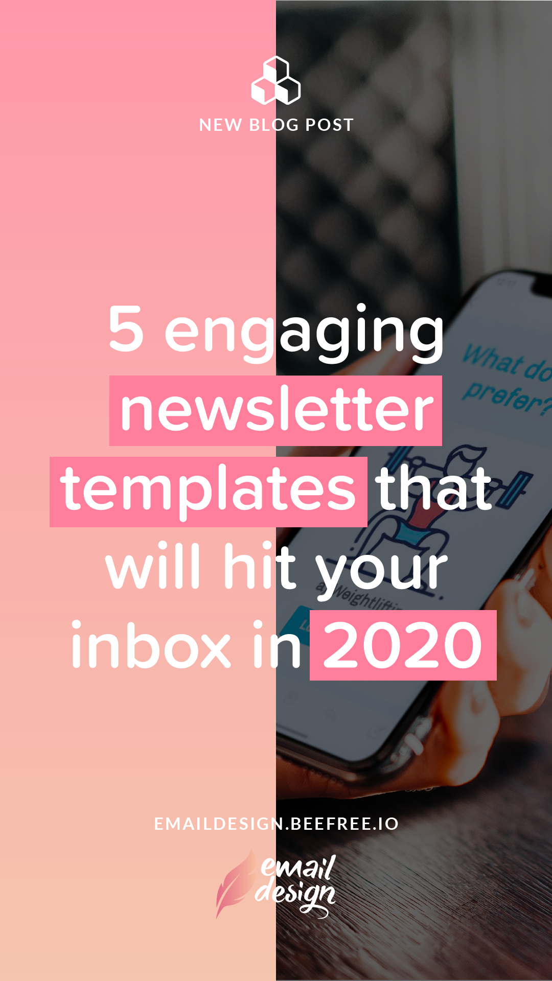 5 engaging newsletter templates that will hit your inbox in 2020