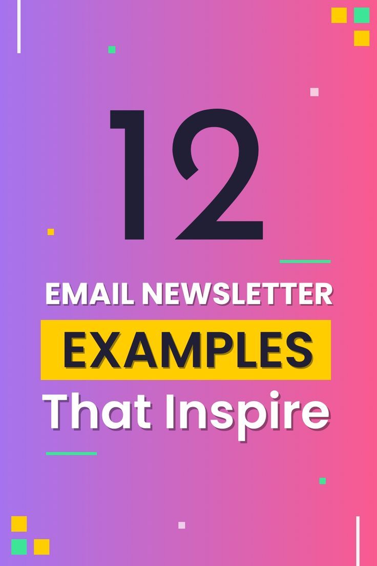 12 Email Newsletter Examples That Inspire
