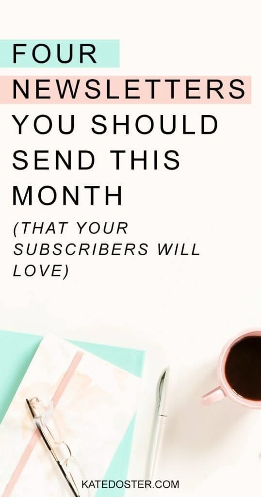 4 Newsletters You Should Send This Month