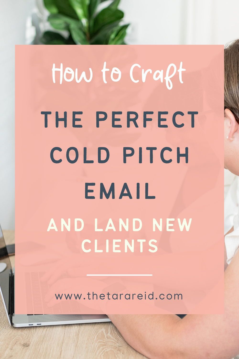 How to Craft the Perfect Cold Pitch Email – Tara Reid | Marketing and Content Creation