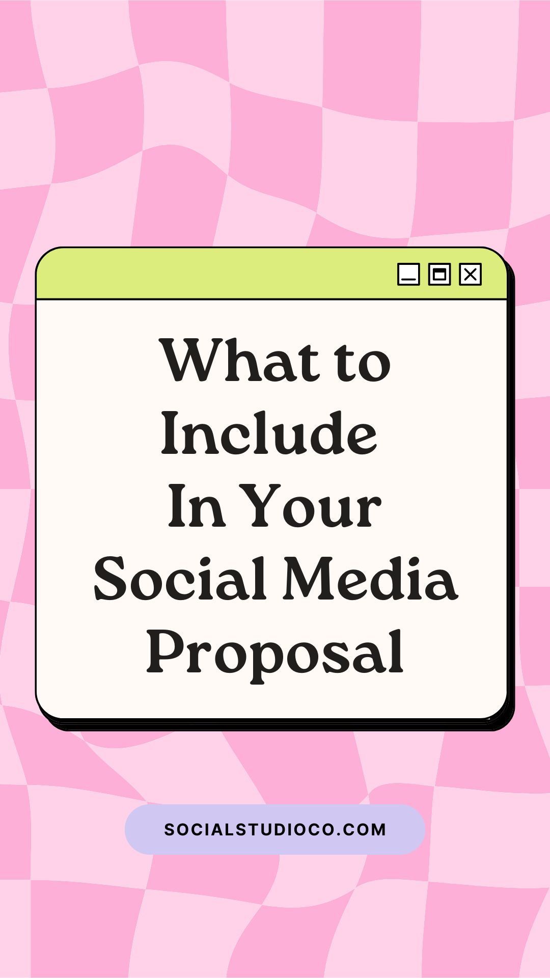 What to Include in Your Social Media Proposal