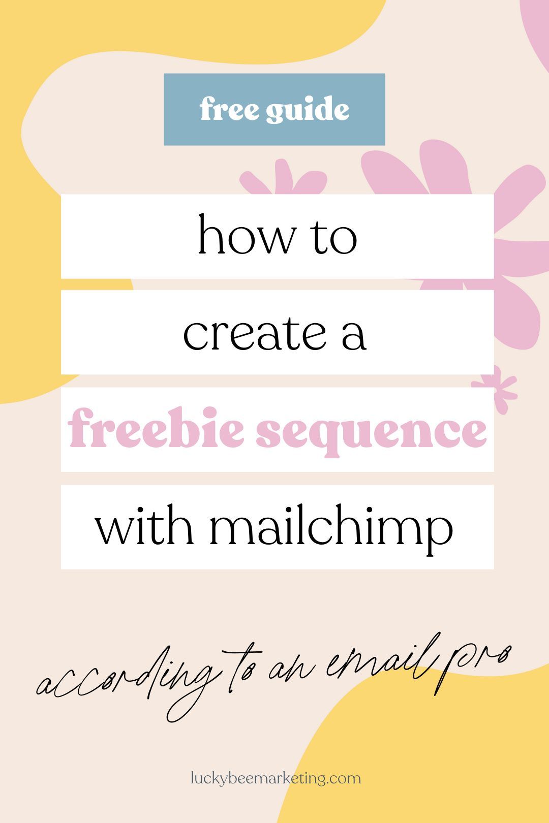 Easy Ways To Make A Freebie Sequence In Mailchimp