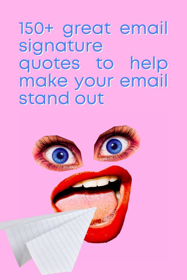 150+ Great Email Signature Quotes to Help Make Your Email Stand Out