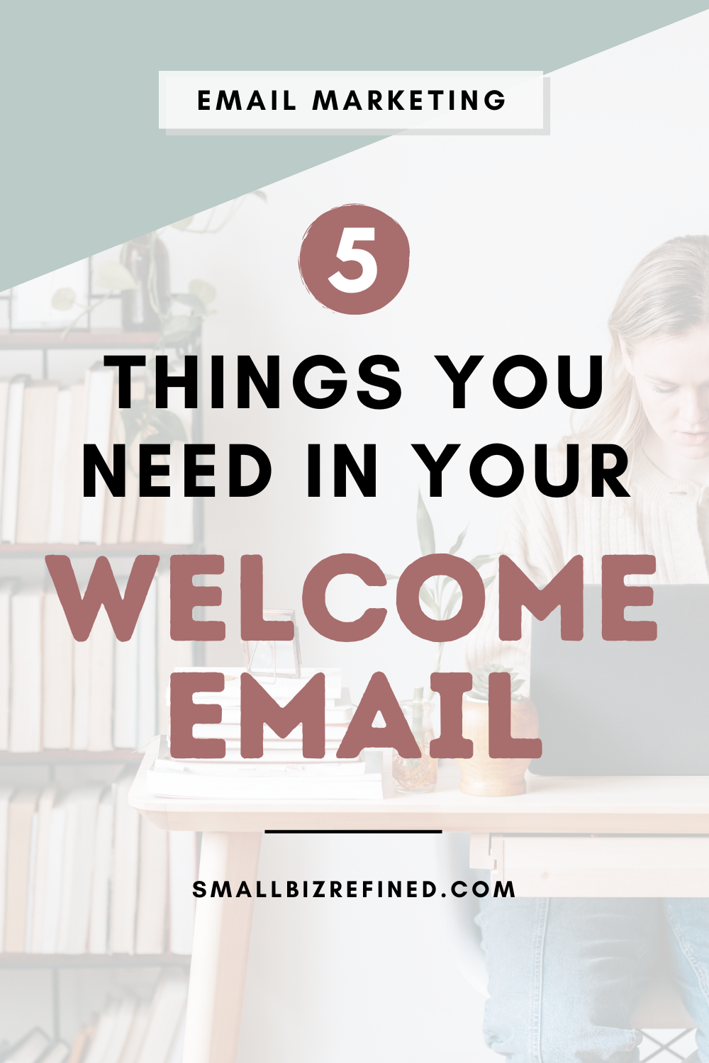 5 Things You Need in Your Welcome Email or Sequence