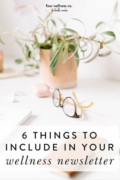 How to Craft the Perfect Wellness Newsletter // Four Wellness Co.