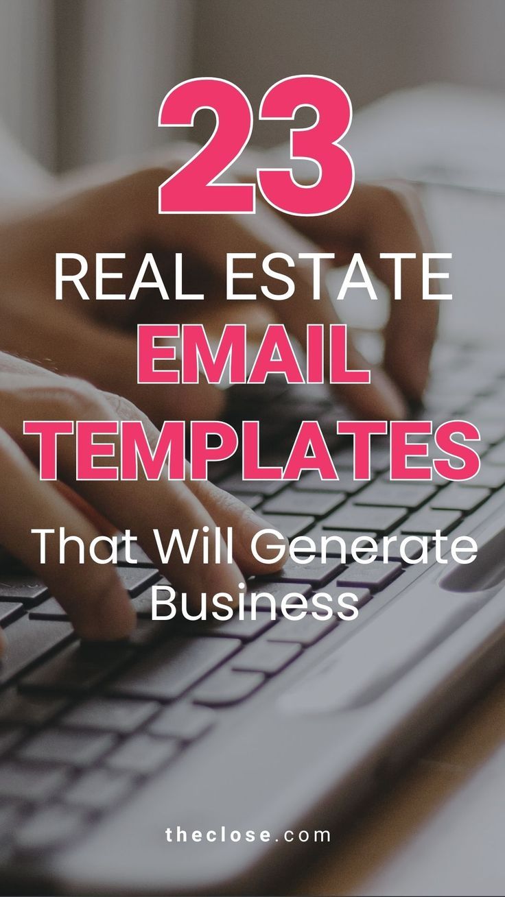 23 Real Estate Email Templates That Will Generate Business