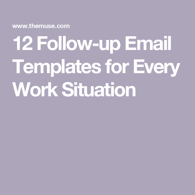 12 Follow-up Email Templates for Every Work Situation | The Muse