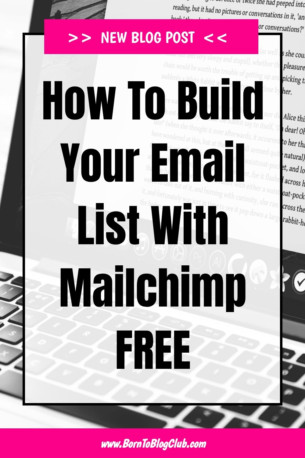 How To Build Your Email List with Mailchimp FREE