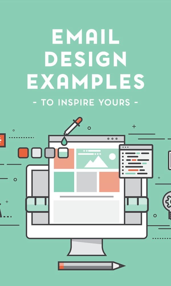 10 Stunning Email Design Examples to Inspire Your Next Campaign