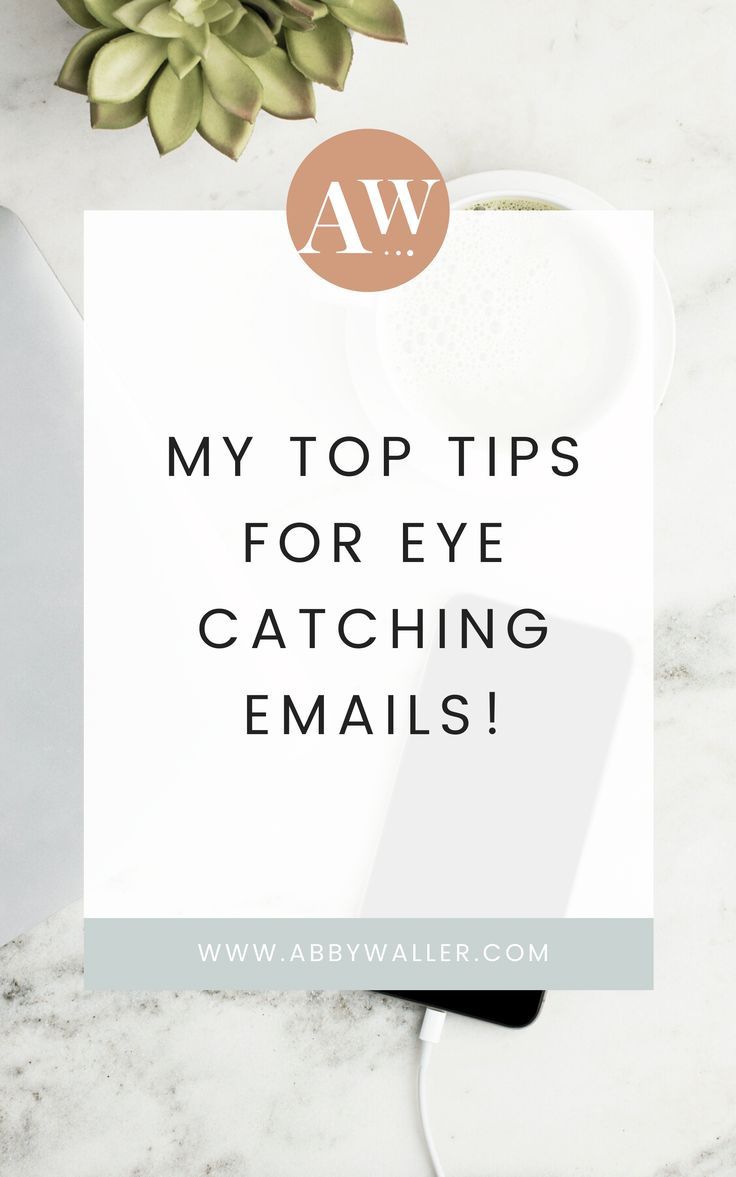Two Tips for Eye Catching Email Marketing – Abby Waller Blog