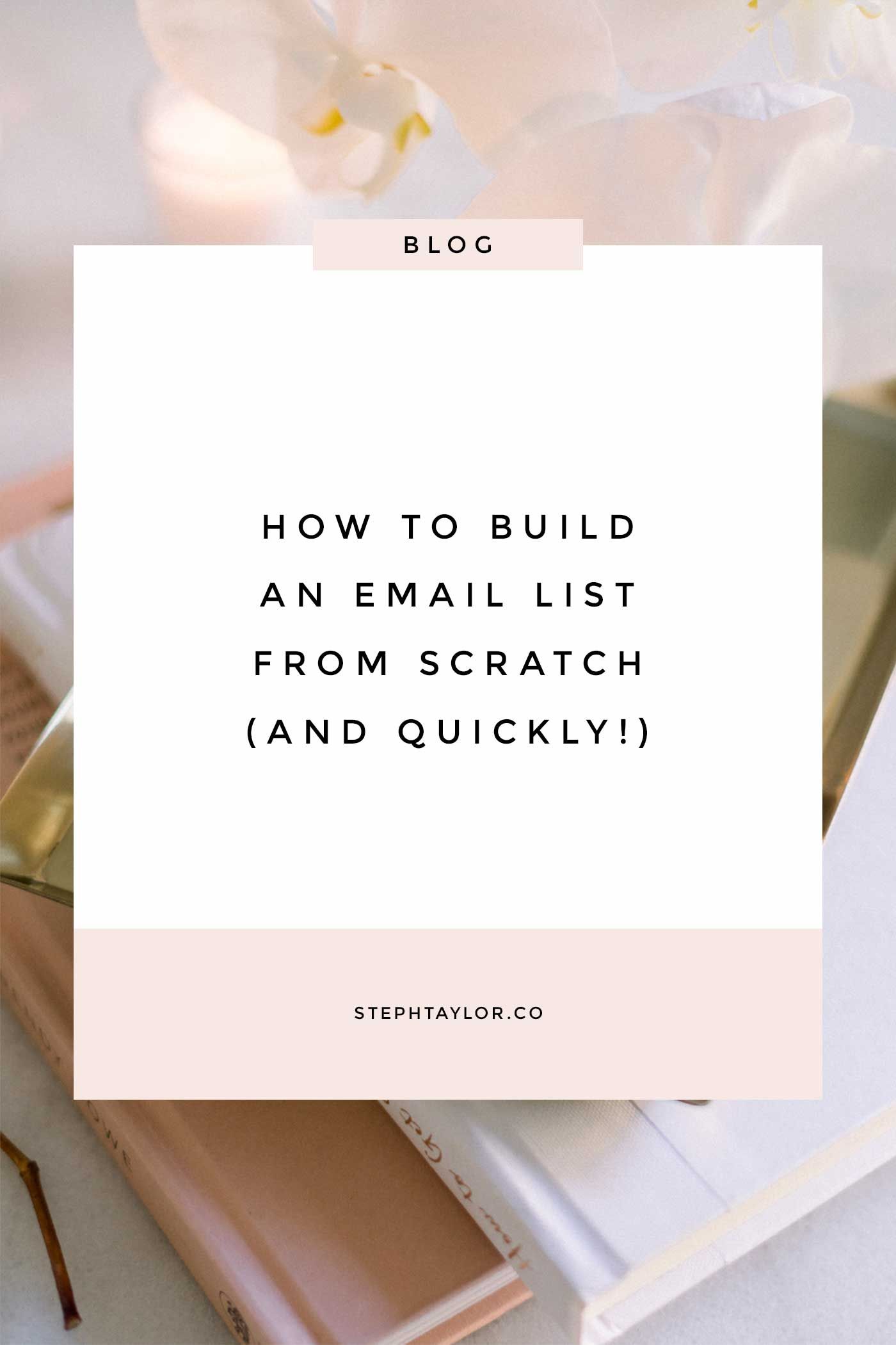 How do you build an email list from scratch? | Steph Taylor