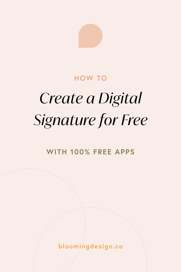 How to Create a Digital Signature for Free – Blooming Design Co.