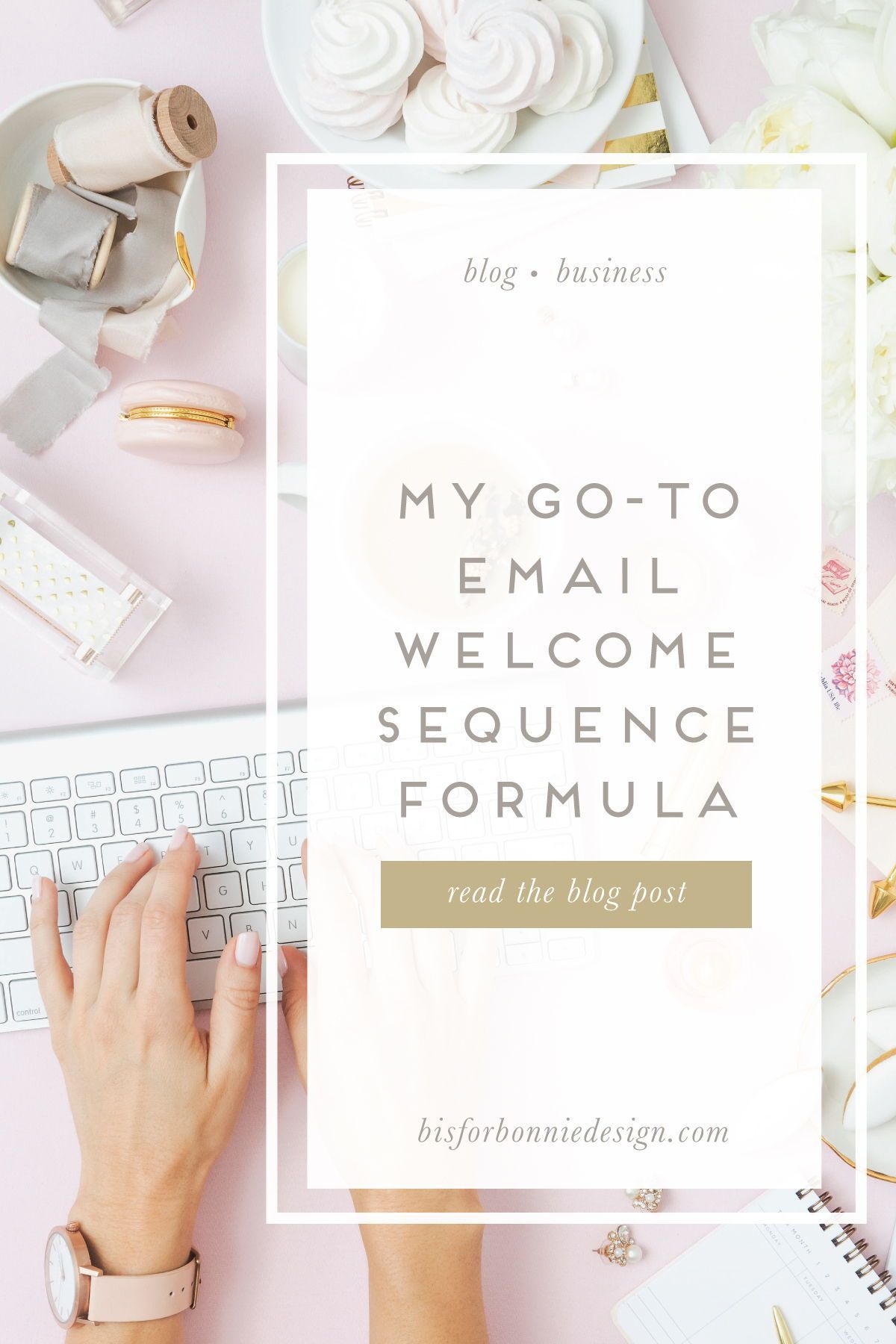 My Go-To Email Welcome Sequence Formula | b is for bonnie design