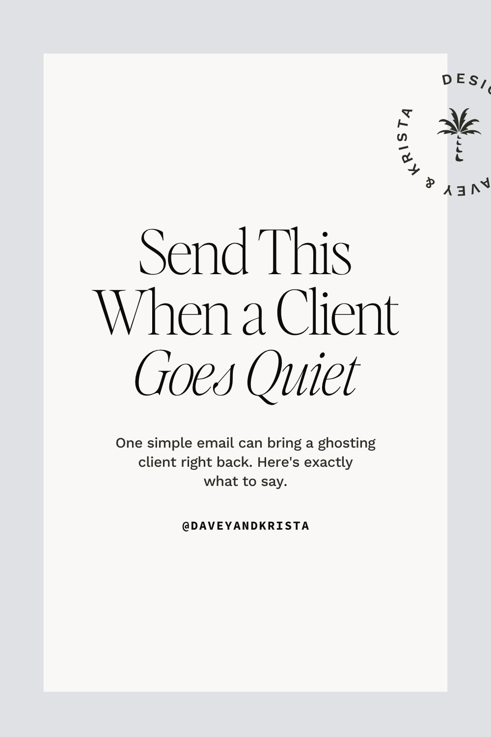 Send This When a Client Goes Quiet