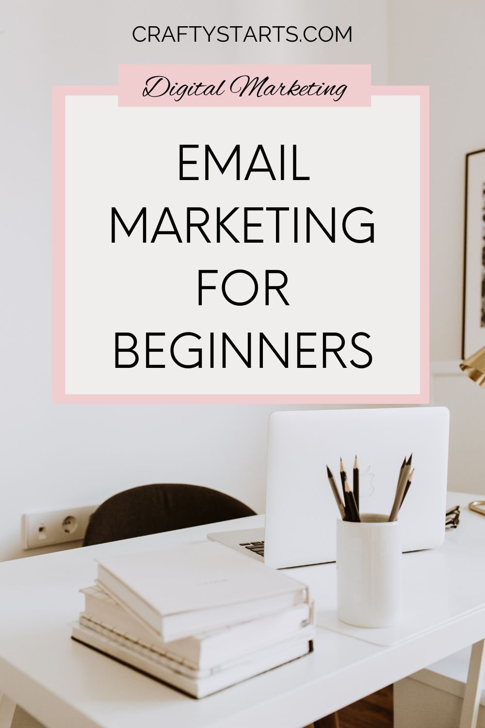 Email Marketing for Beginners When Starting Your Craft Business