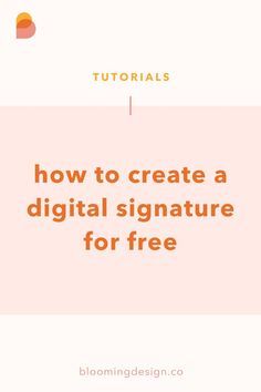 How to Create a Digital Signature (for FREE!)
