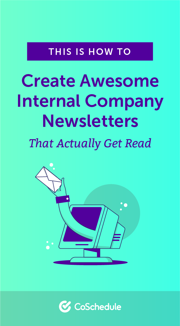 How to Create Awesome Internal Company Newsletters