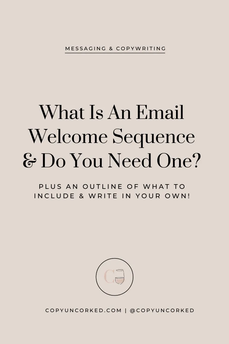 What Is An Email Welcome Sequence & Do You Need One? – Copy Uncorked
