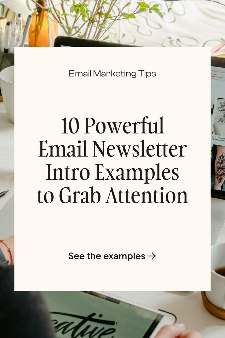 10 Examples of Effective Email Newsletter Introductions