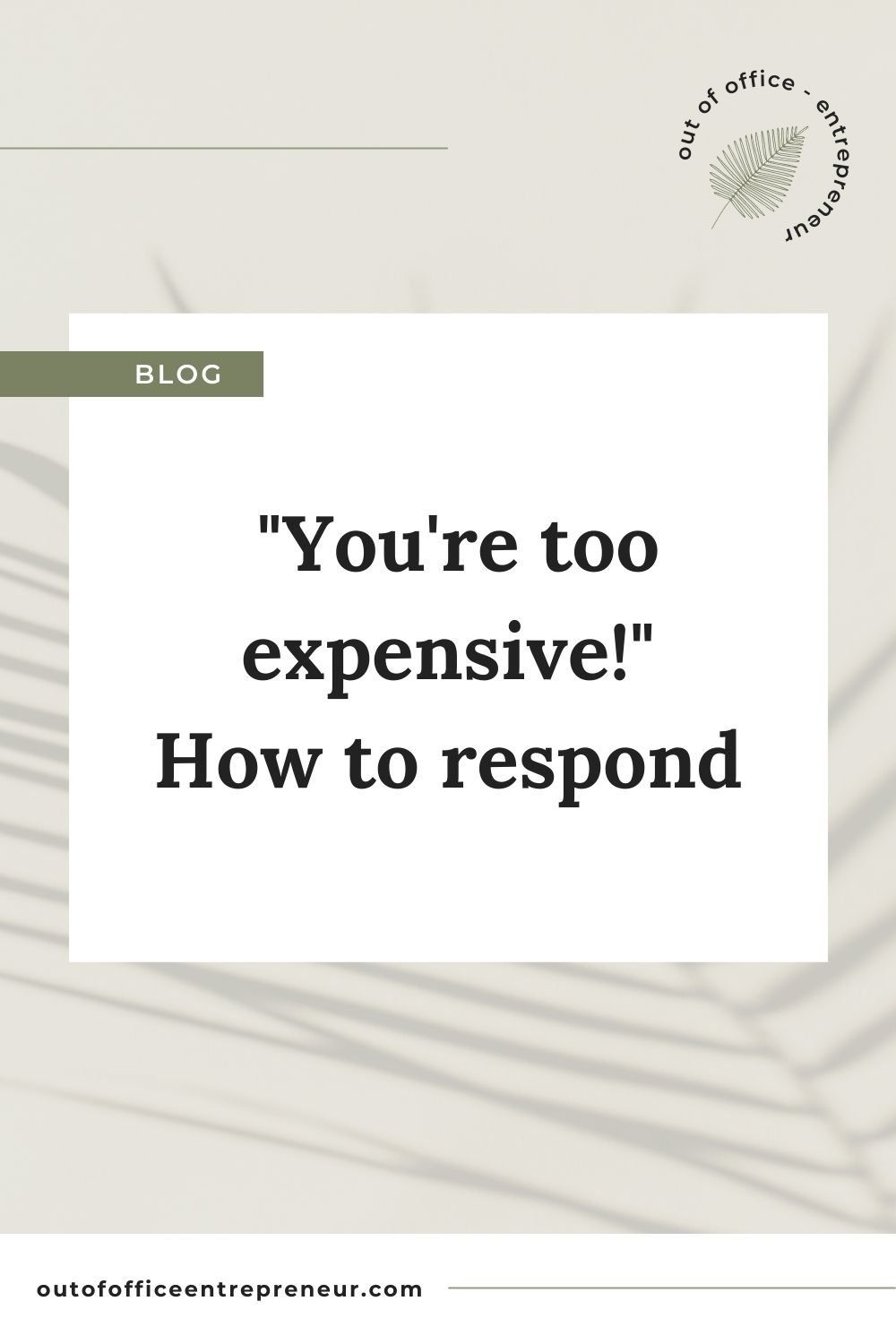 You’re Too Expensive! How to Respond Like a Pro | Design Bread